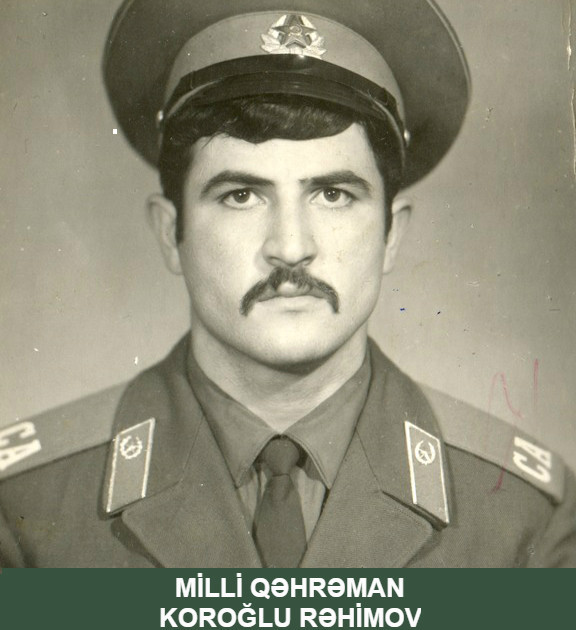 Milli Qəhrəman Koroğlu İsmayıl oğlu Rəhimov 